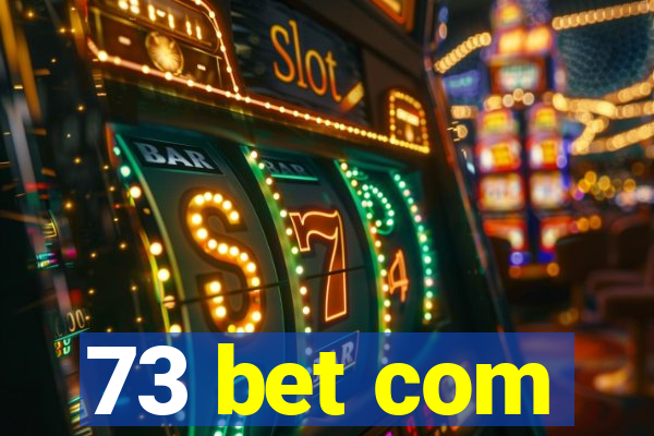 73 bet com